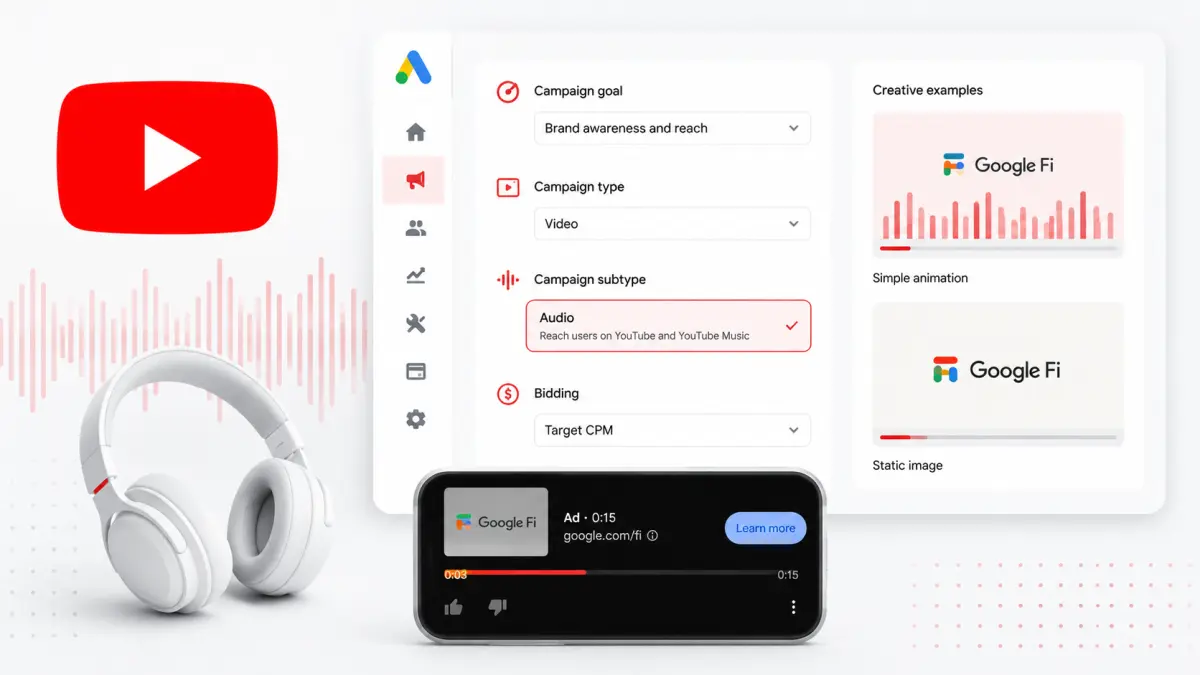 Google Publishes Its First Dedicated YouTube Audio Ads Guide: 15 Seconds Non-Skippable, 16–30 Skippable
