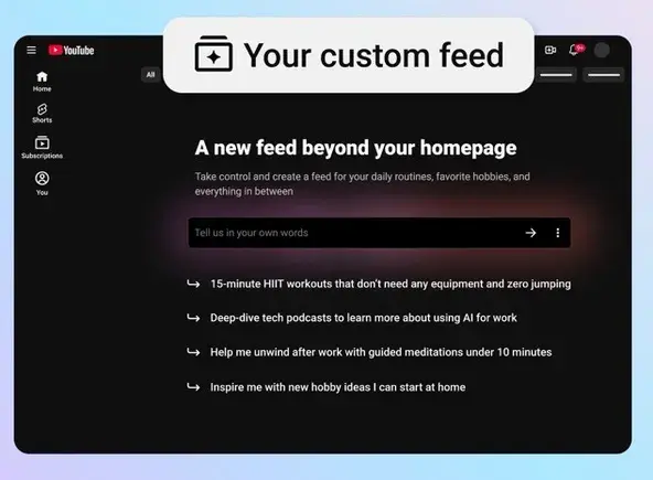 YouTube Lets Users Build Up to Eight Custom Feeds — Prompts Start Replacing the Algorithm